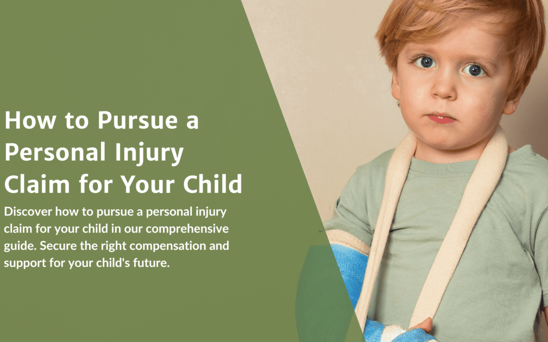 How to Pursue a Personal Injury Claim for Your Child