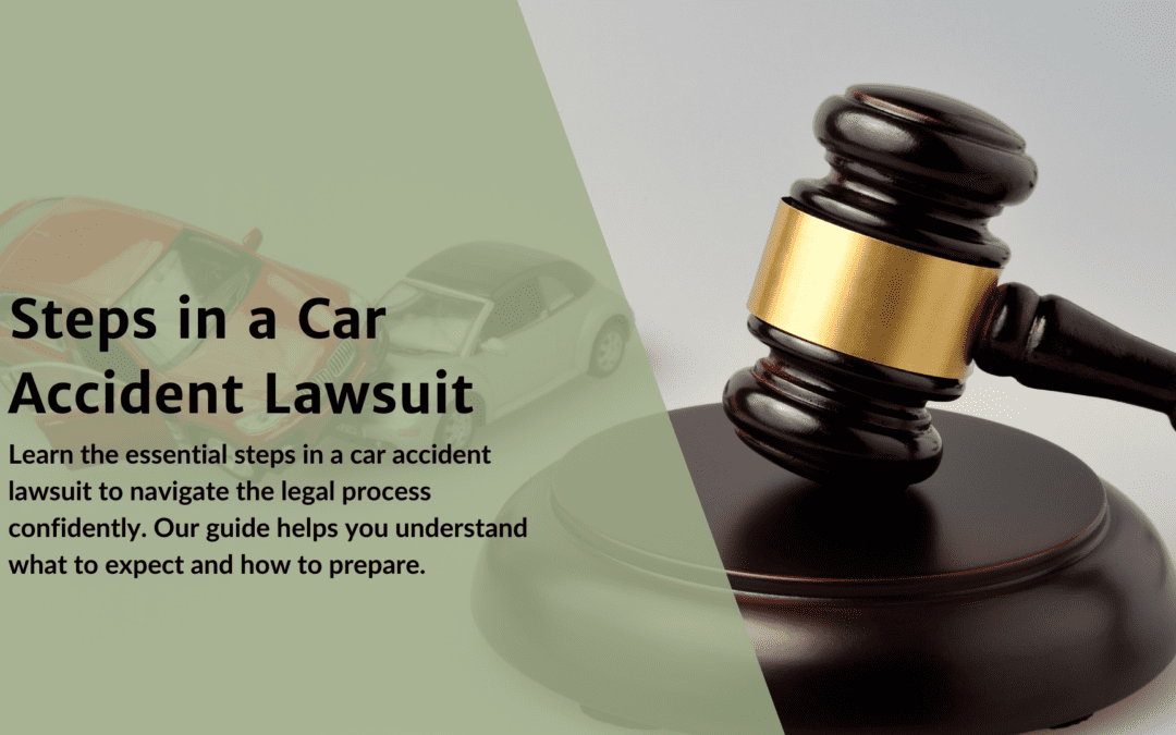 Steps in a Car Accident Lawsuit