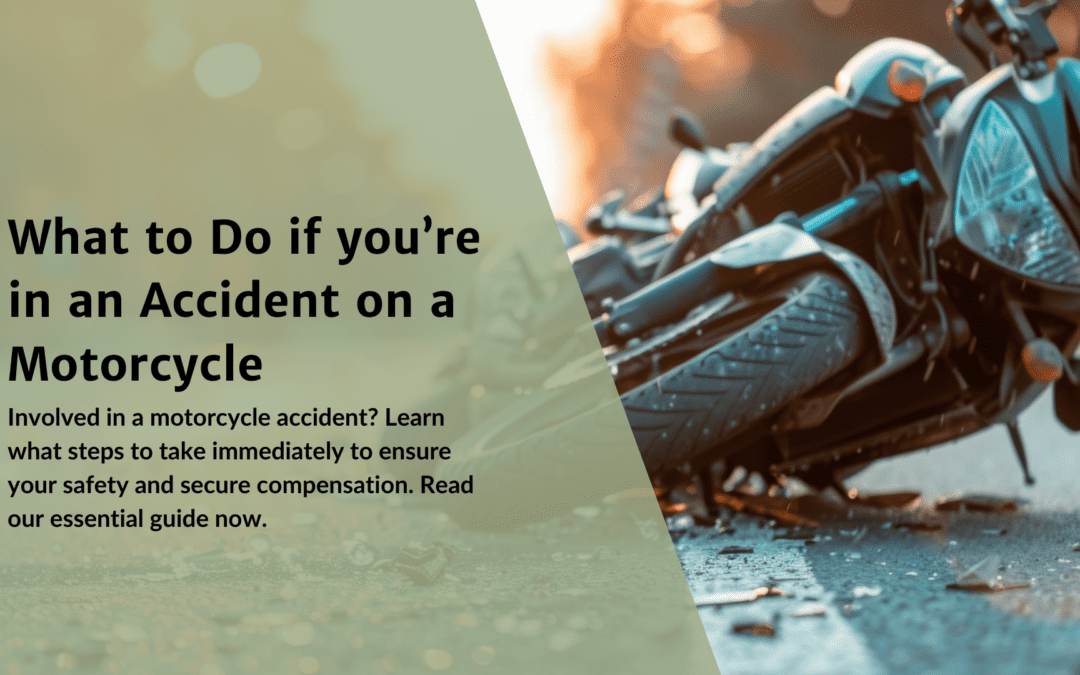 What to Do if you’re in an Accident on a Motorcycle